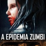 A Epidemia Zumbi