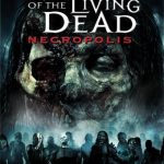 A Volta dos Mortos Vivos – Necropolis