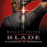 Blade – O Caçador de Vampiros