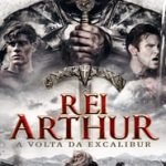 Rei Arthur – A Volta da Excalibur