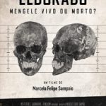 Eldorado: Mengele Vivo ou Morto?