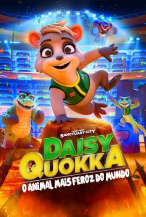 Daisy Quokka - O Animal Mais Feroz Do Mundo Dublado Online