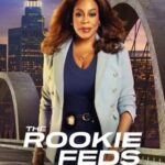 The Rookie –  Feds