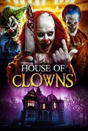 House of Clowns Dublado Online