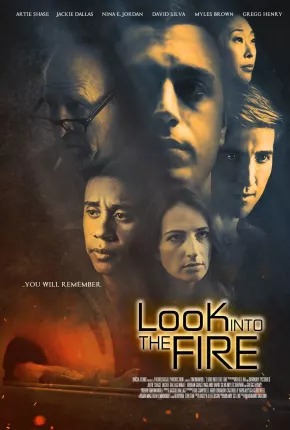 Look Into the Fire Dublado Online