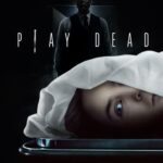 Play Dead – Nos Bastidores da Morte